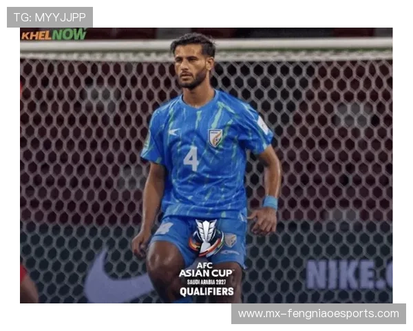 最新印度男足球星排名榜：实力派球员崭露头角谁是最强？